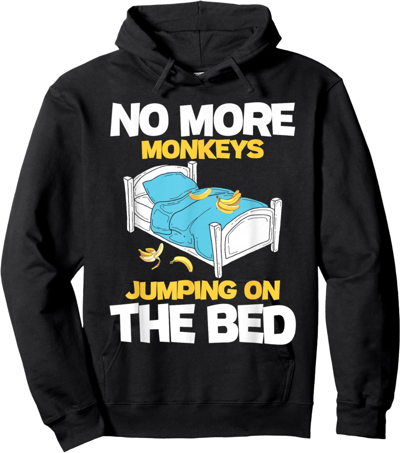 No More Monkeys Jumping On The Bed - Banana Monkey Lover Hoodie - Hoodie | Black
