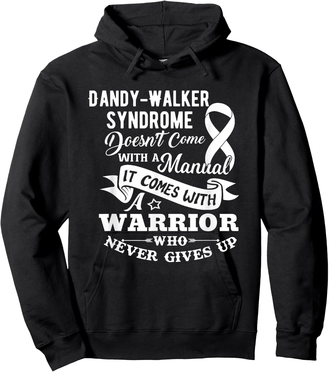 Dandy Walker Syndrome Doesn't Come With a Manual Hoodie - Hoodie | Black