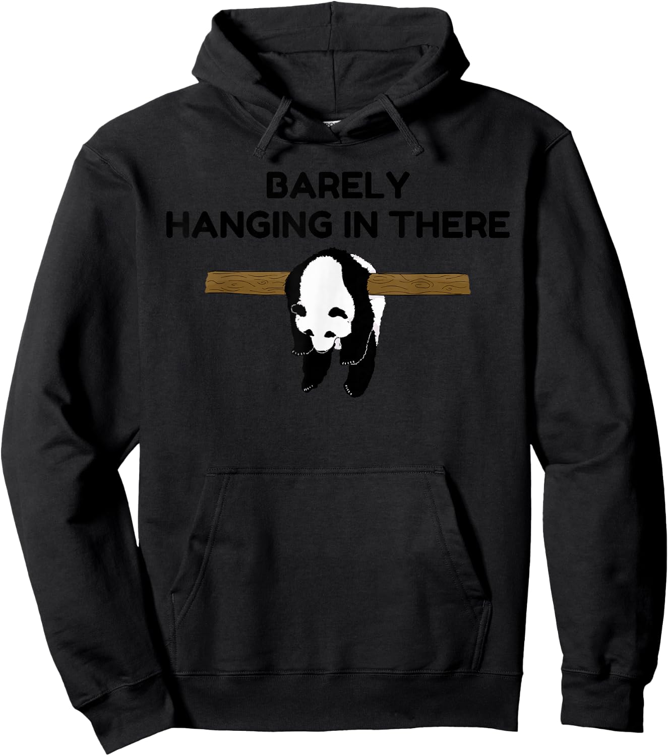 Barely Hanging in There Tired Panda Humor Motivational Quote Hoodie - Hoodie | Black