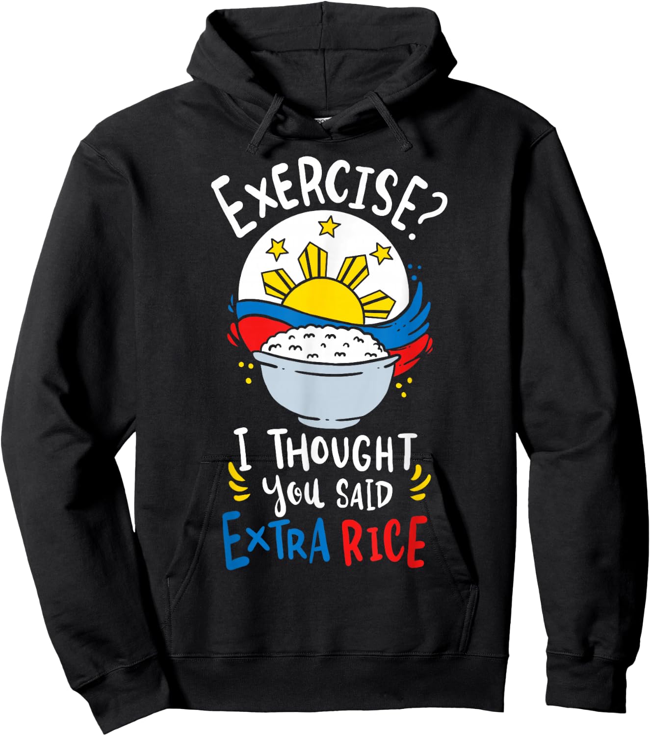 Philippines Rice Funny Saying Hoodie - Hoodie | Black