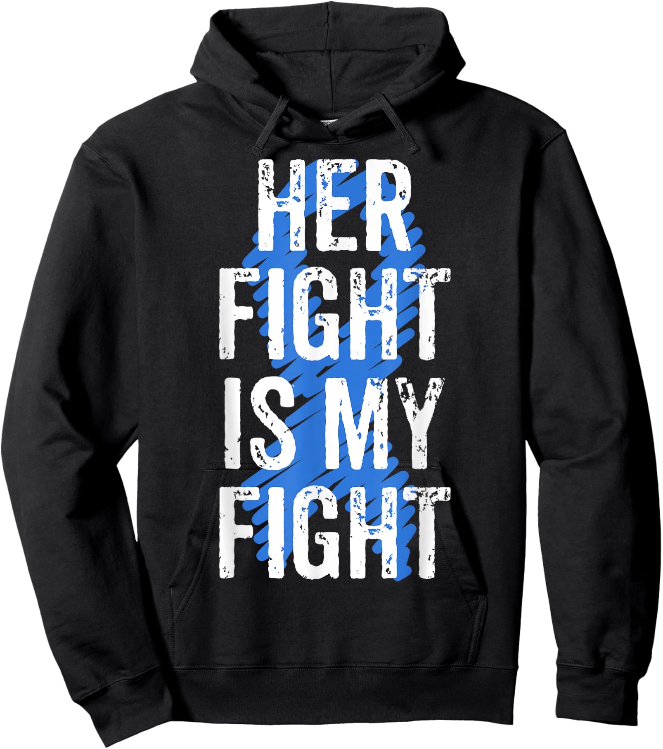 Colon Cancer Awareness Colonoscopy Her Fight Is My Fight Hoodie - Hoodie | Black