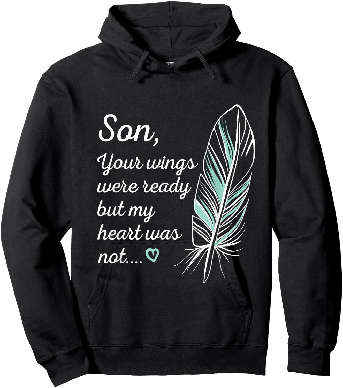 Son Wings Were Ready By My Heart Not Memorial Hoodie - Hoodie | Black