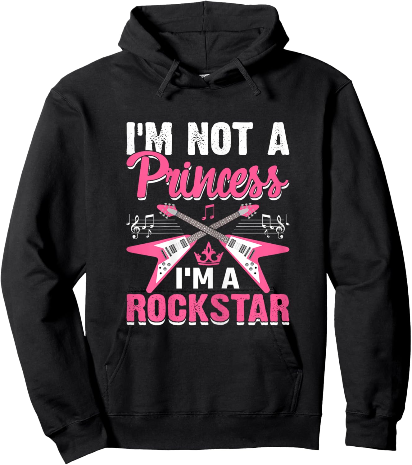 I'm Not a Princess Girl Rockstar Women Funny Rock & Roll Hoodie - Hoodie | Black