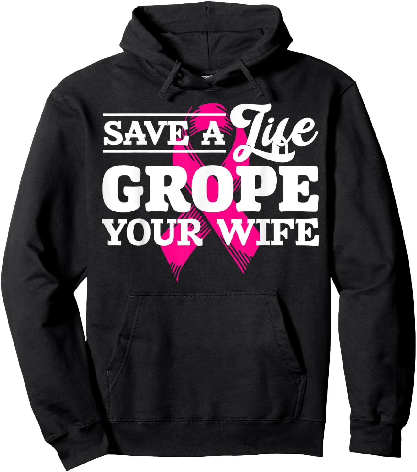 Save Life Grope Your Wife Breast Cancer Husband Hoodie - Hoodie | Black