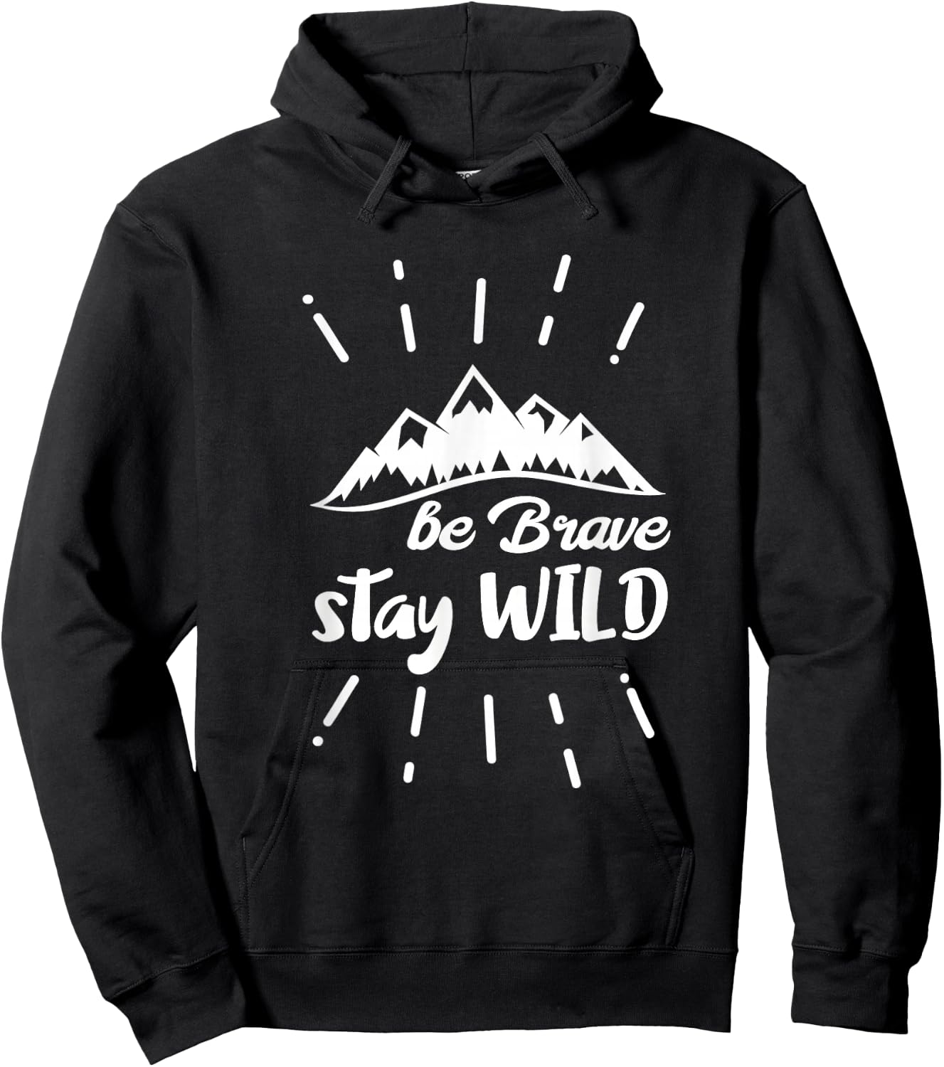 Be Brave Stay Wild Nature Hoodie - Hoodie | Black