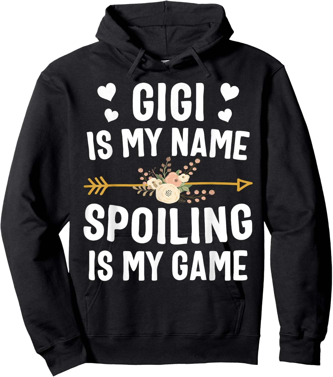 Gigi Is My Name Spoiling Is My Game Shirt Mothers Day Hoodie - Hoodie | Black