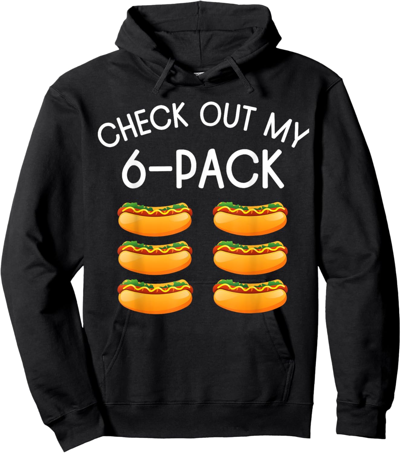 Funny Check Out My 6 Pack Hotdog, Funny Hot Dog Lovers Gym Men Women Hoodie - Hoodie | Black