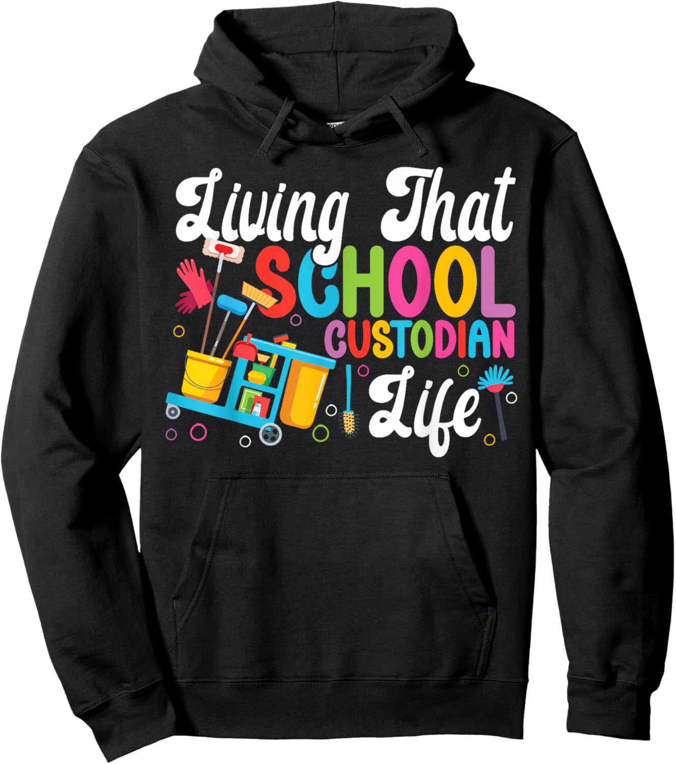 School Custodian Janitor Living That School Custodian Life Hoodie - Hoodie | Black