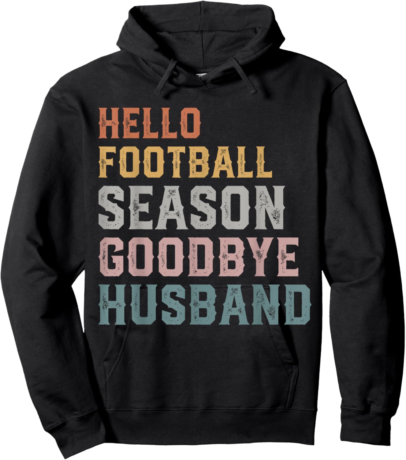 Hello Football Season Goodbye Husband Coach's Wife Football Hoodie - Hoodie | Black