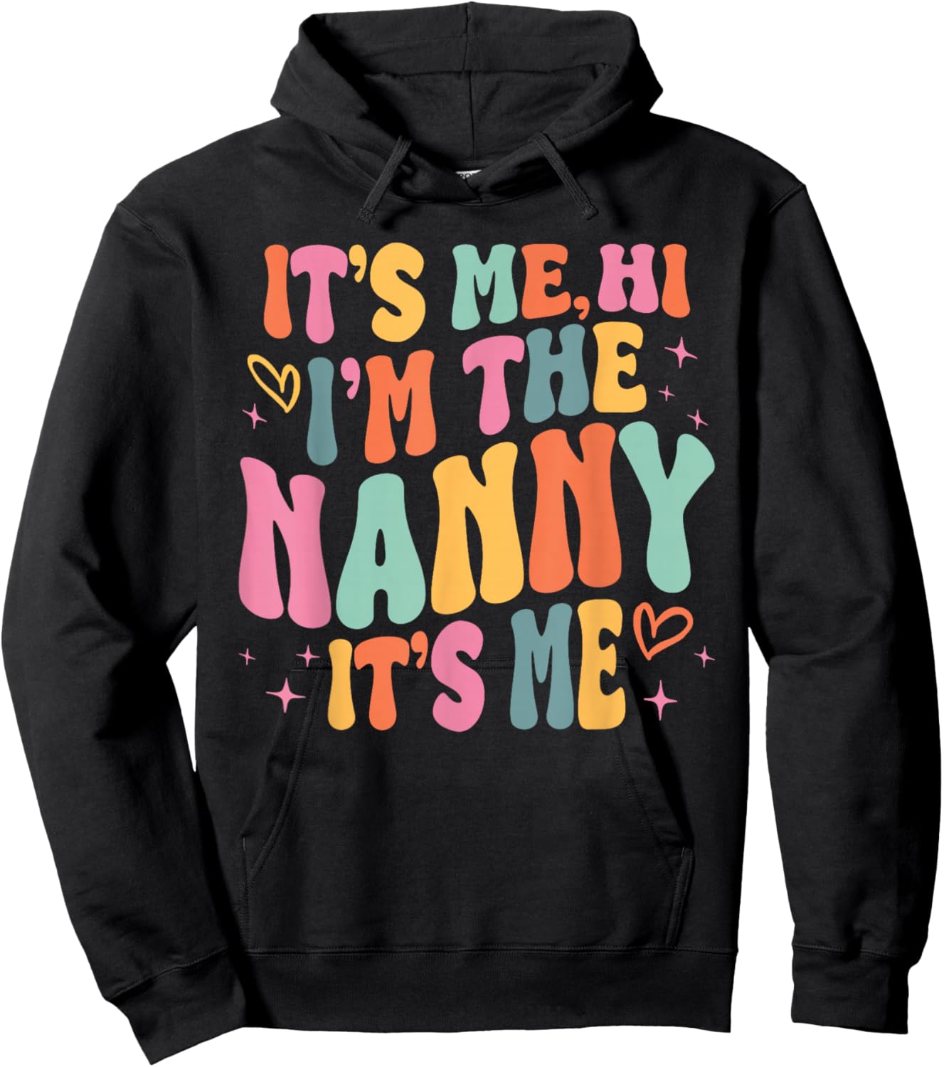 Its Me Hi I'm The Nanny Its Me Family Matching Groovy Hoodie - Hoodie | Black