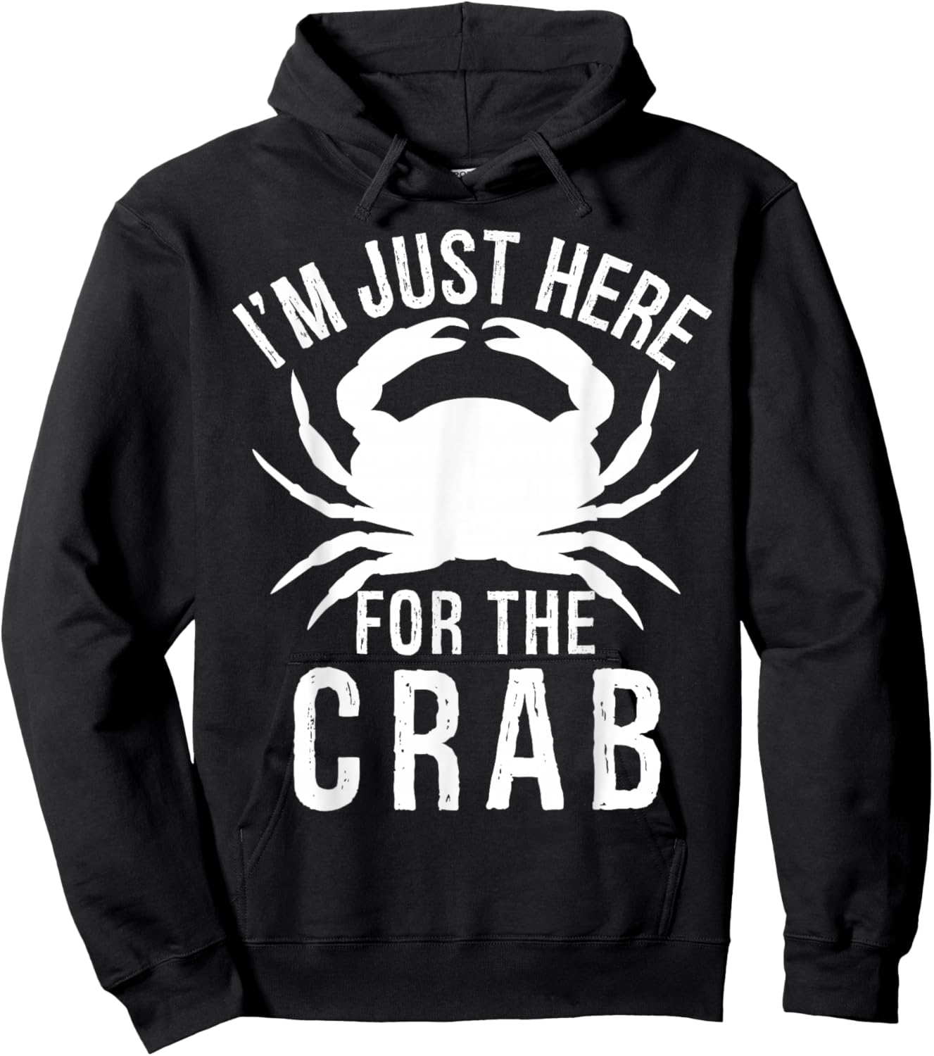I'm Just Here For The Crab I Love Crab Funny Food Lover Hoodie - Hoodie | Black
