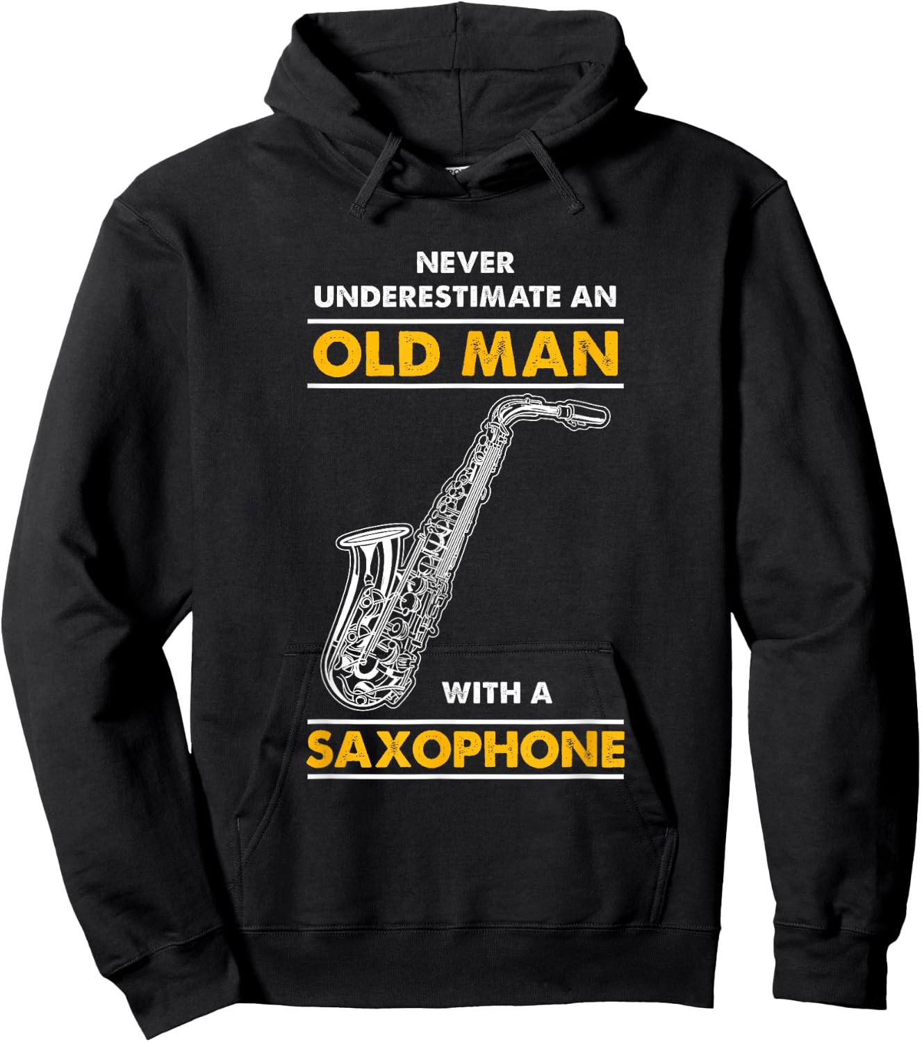 Never Underestimate An Old Man With A Saxophone Hoodie - Hoodie | Black