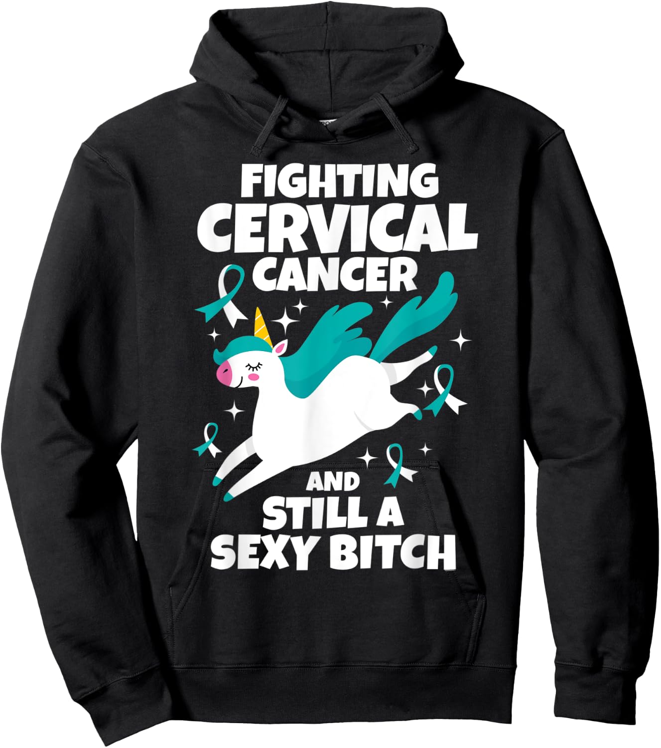 Fighting Cervical Cancer Sexy Bitch Quote Funny Unicorn Gift Hoodie - Hoodie | Black
