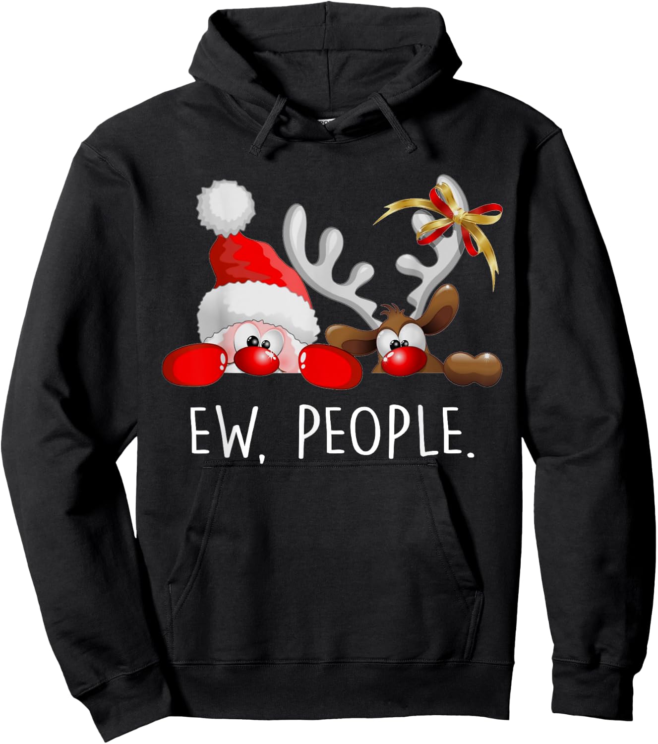 Ew People Funny Santa Claus Rudolph Reindeer Christmas Gifts Hoodie - Hoodie | Black
