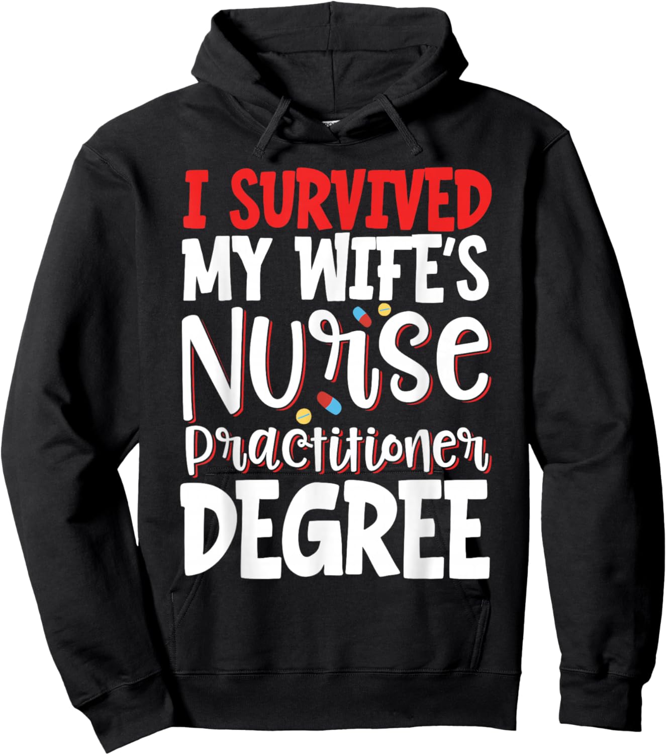 I Survived My Wife's Nurse Practitioner Degree Hoodie - Hoodie | Black