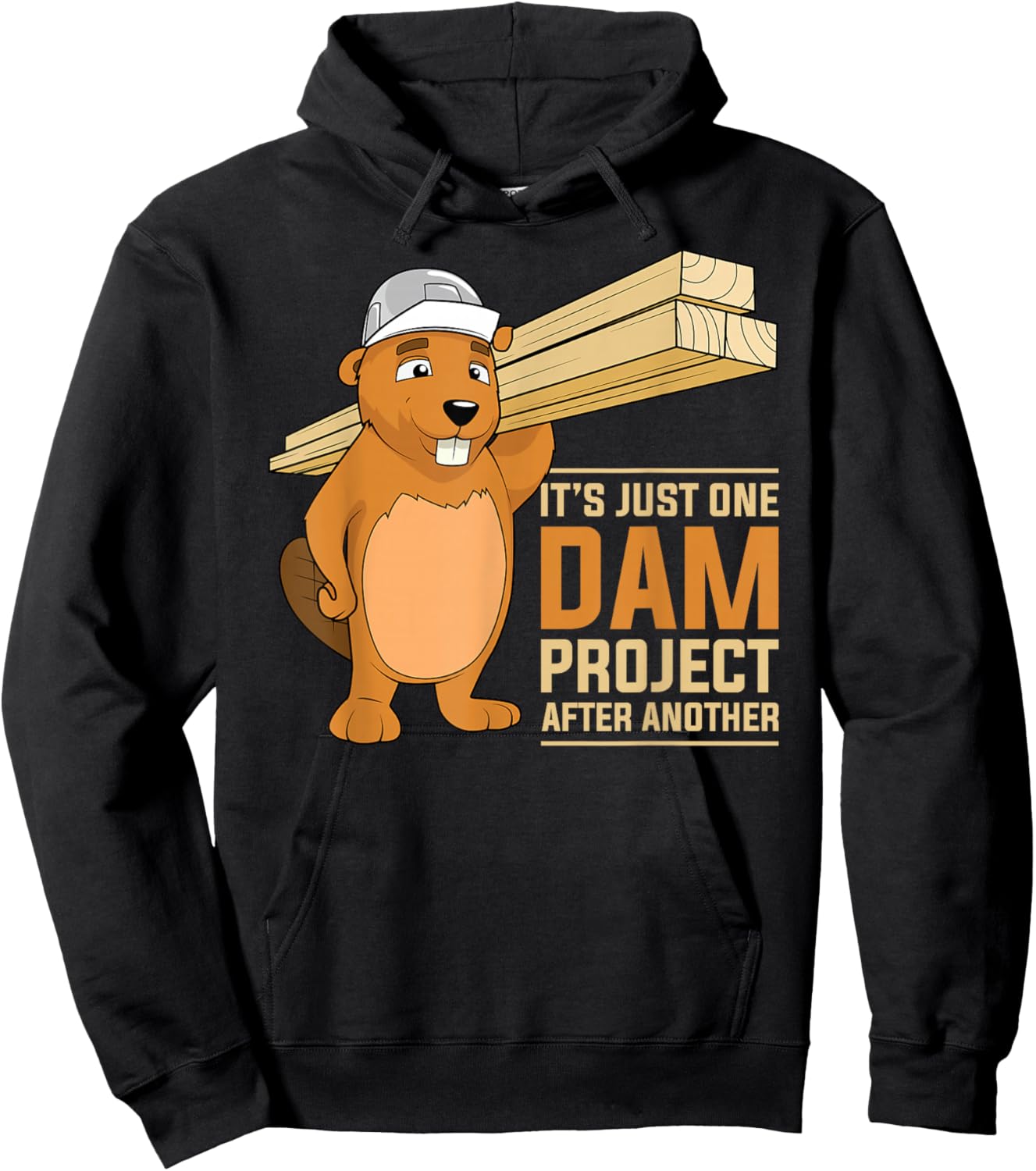 It's Just one Dam Project After Another Dam Project Beaver Hoodie - Hoodie | Black