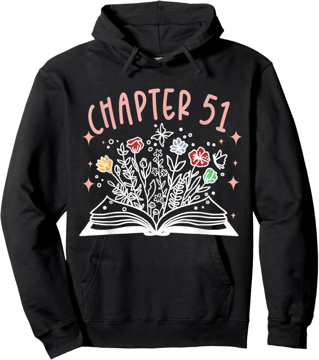 Chapter 51st Birthday Bookworm 51 Years Old For Book Loves Hoodie - Hoodie | Black