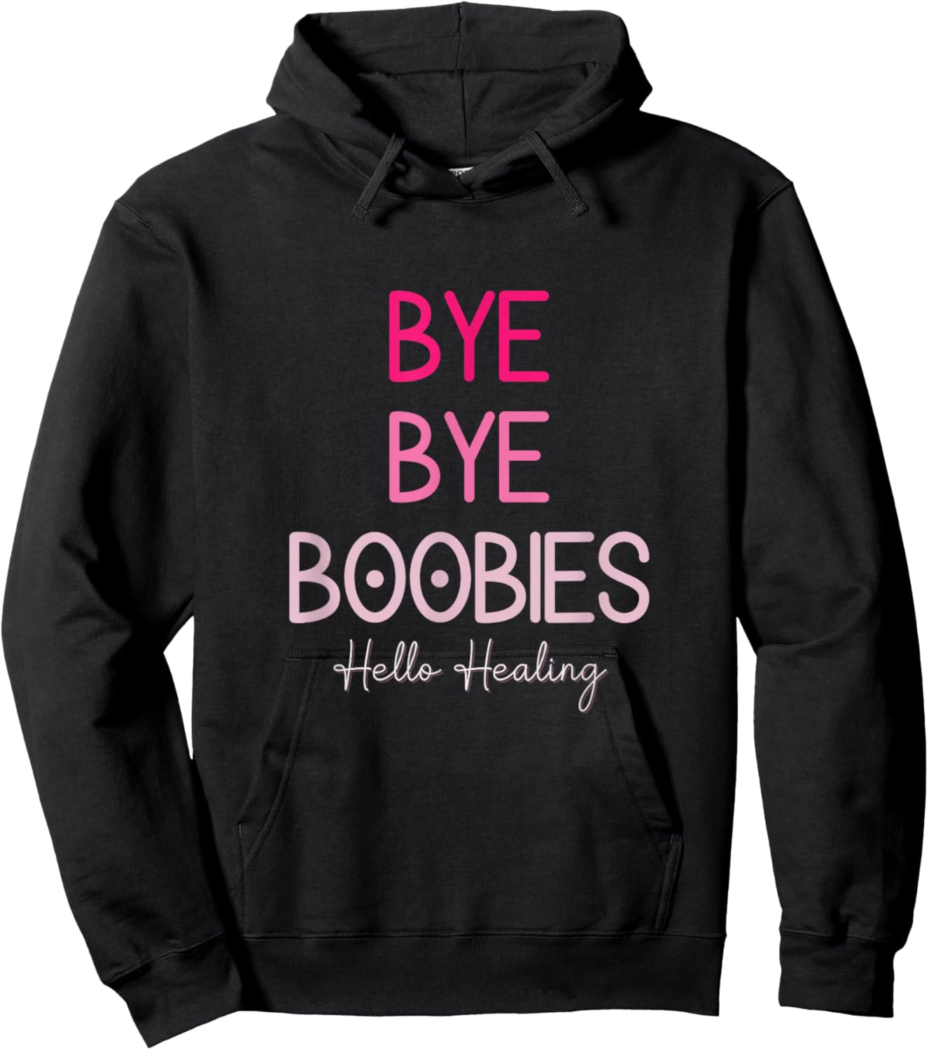 Bye Bye Boobies Hello Healing Hoodie - Hoodie | Black