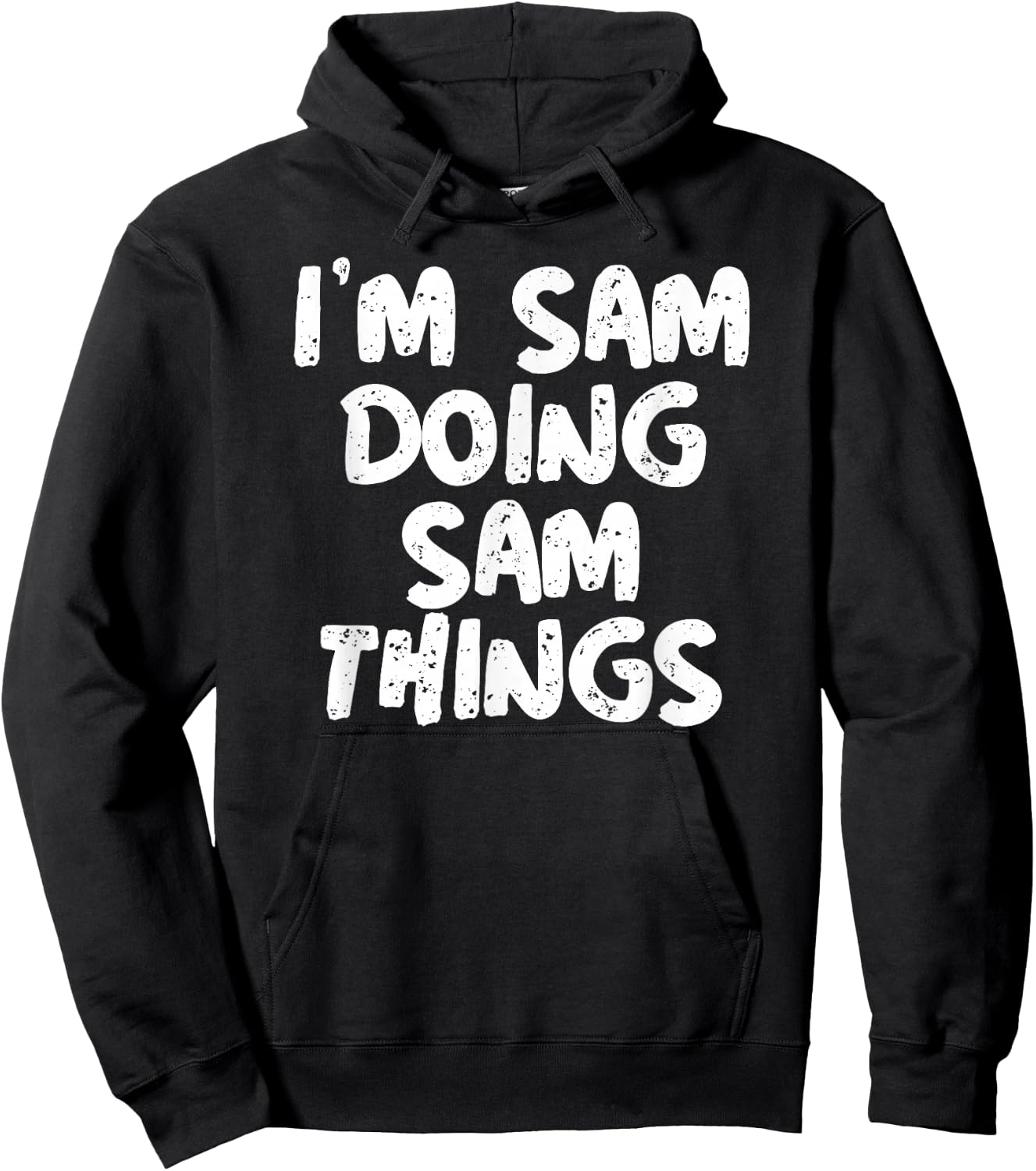 I'm Sam Doing Sam Things Shirt Funny Gift Hoodie - Hoodie | Black