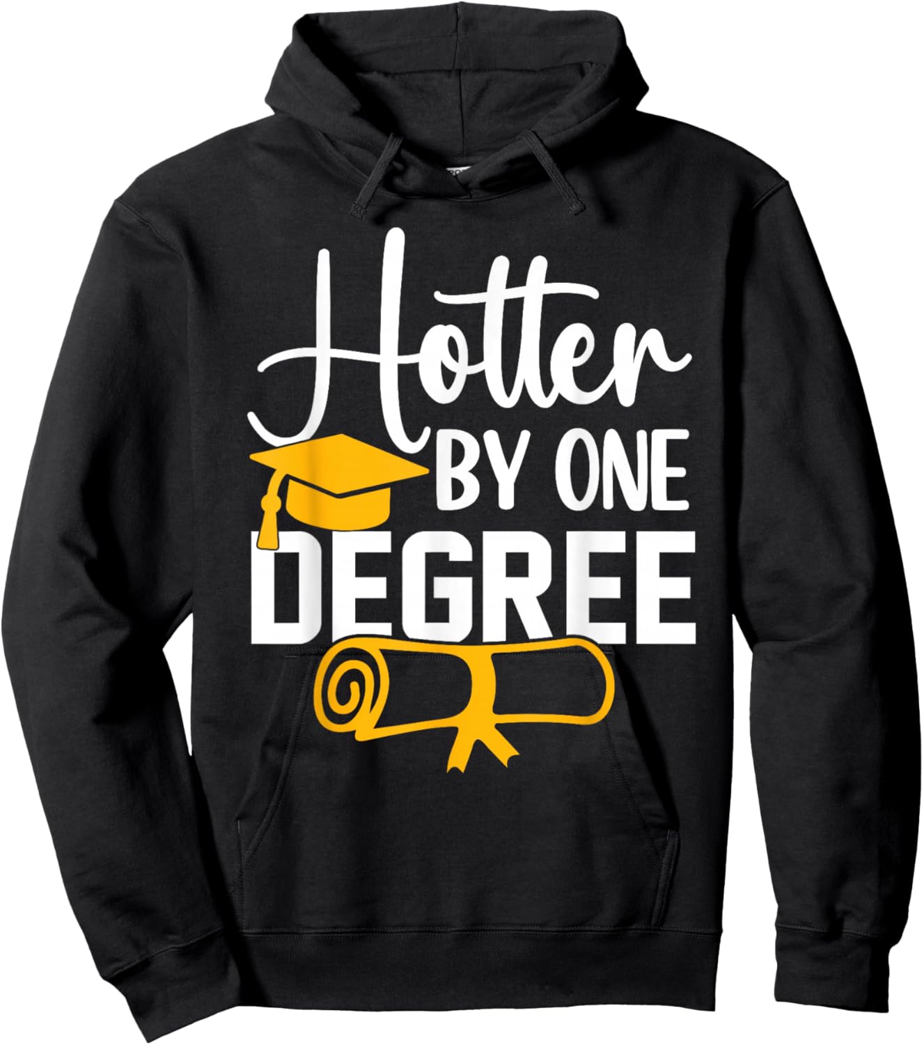 Hotter By One Degree Funny Graduation 2026 Hoodie - Hoodie | Black