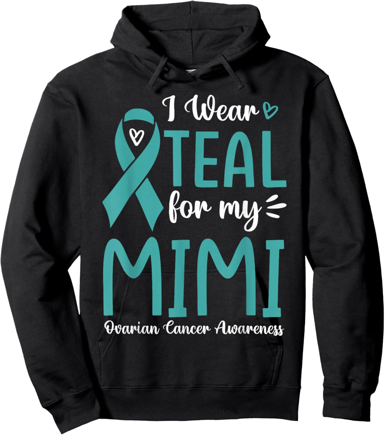 I Wear Teal For My Mimi Ovarian Cancer Awareness Family Hoodie - Hoodie | Black