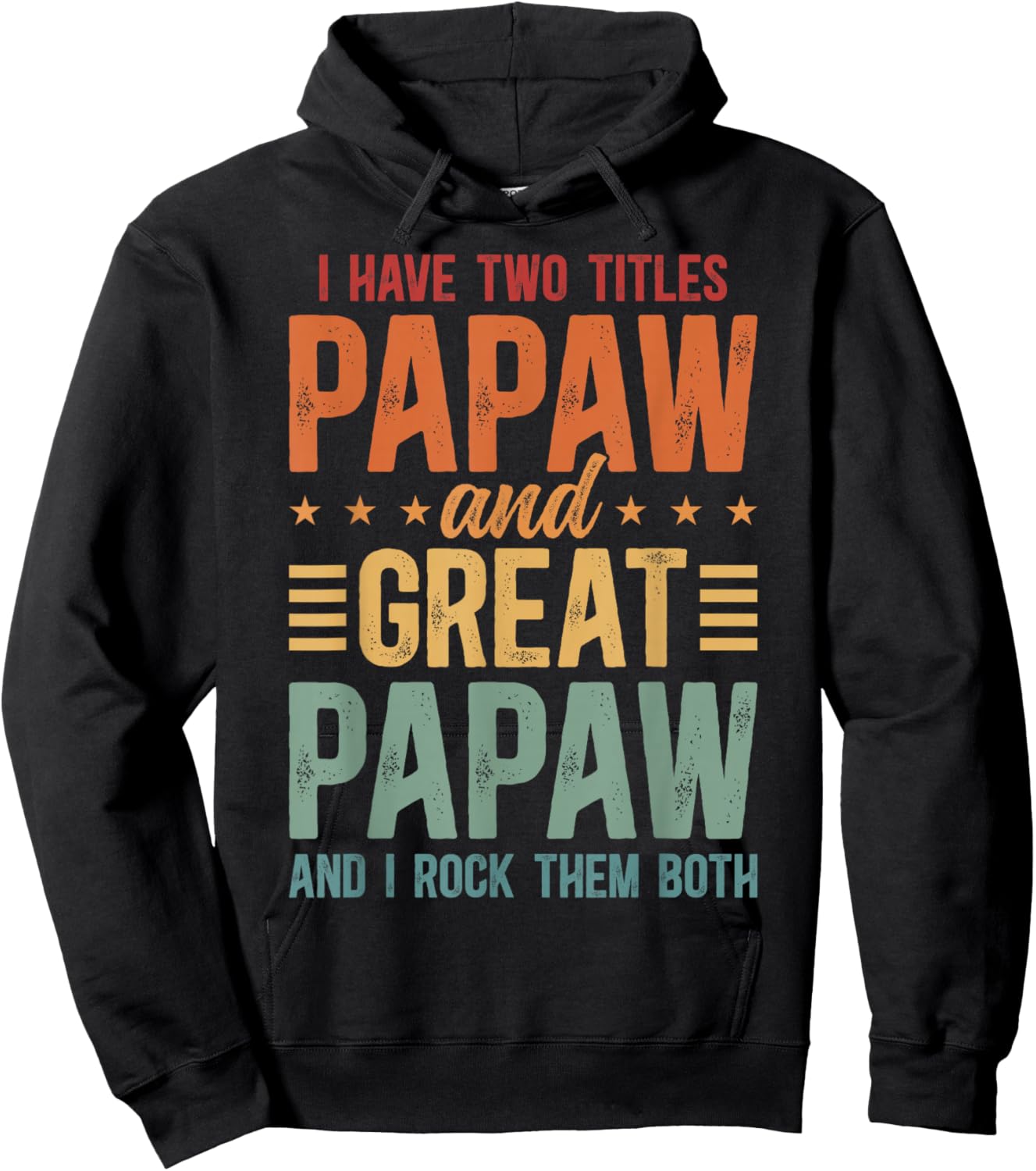 Papaw And Great Papaw Proud Great Papaw Hoodie - Hoodie | Black