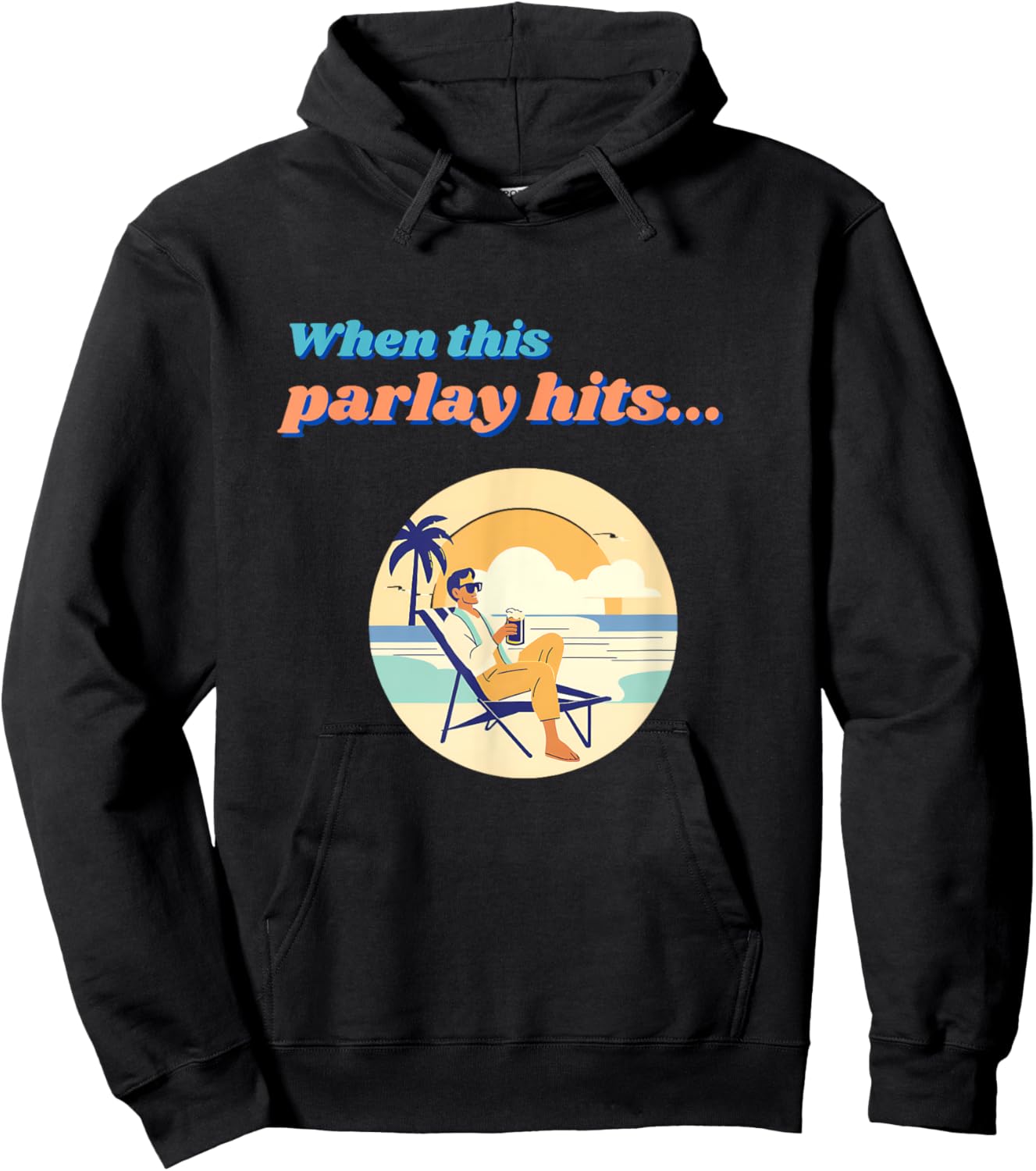 Parlay When This Bet Hits... Hoodie - Hoodie | Black