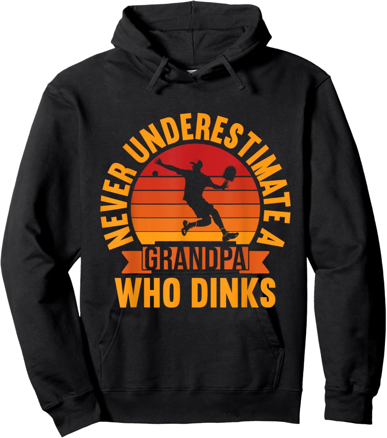 Never Underestimate A Grandpa Who Dinks Pickleball Grandpa Hoodie - Hoodie | Black