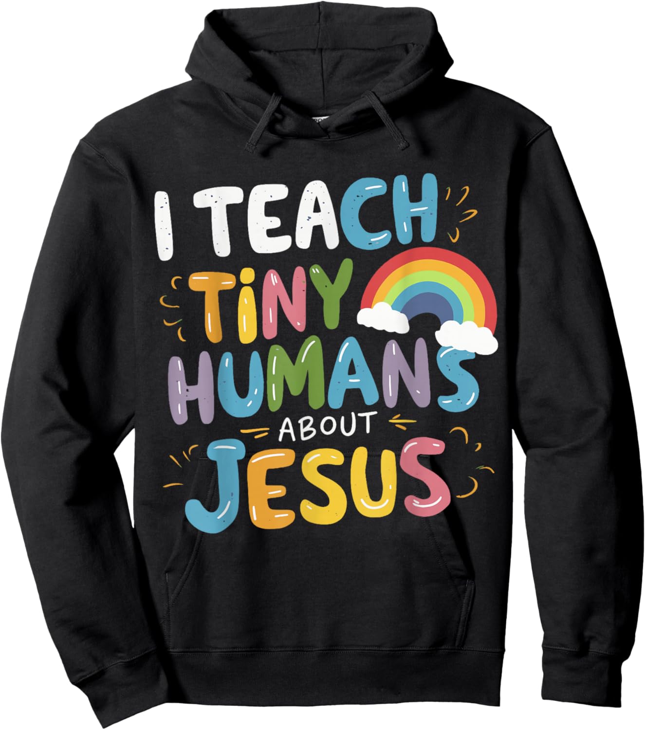 I Teach Tiny Humans About Jesus Hoodie - Hoodie | Black