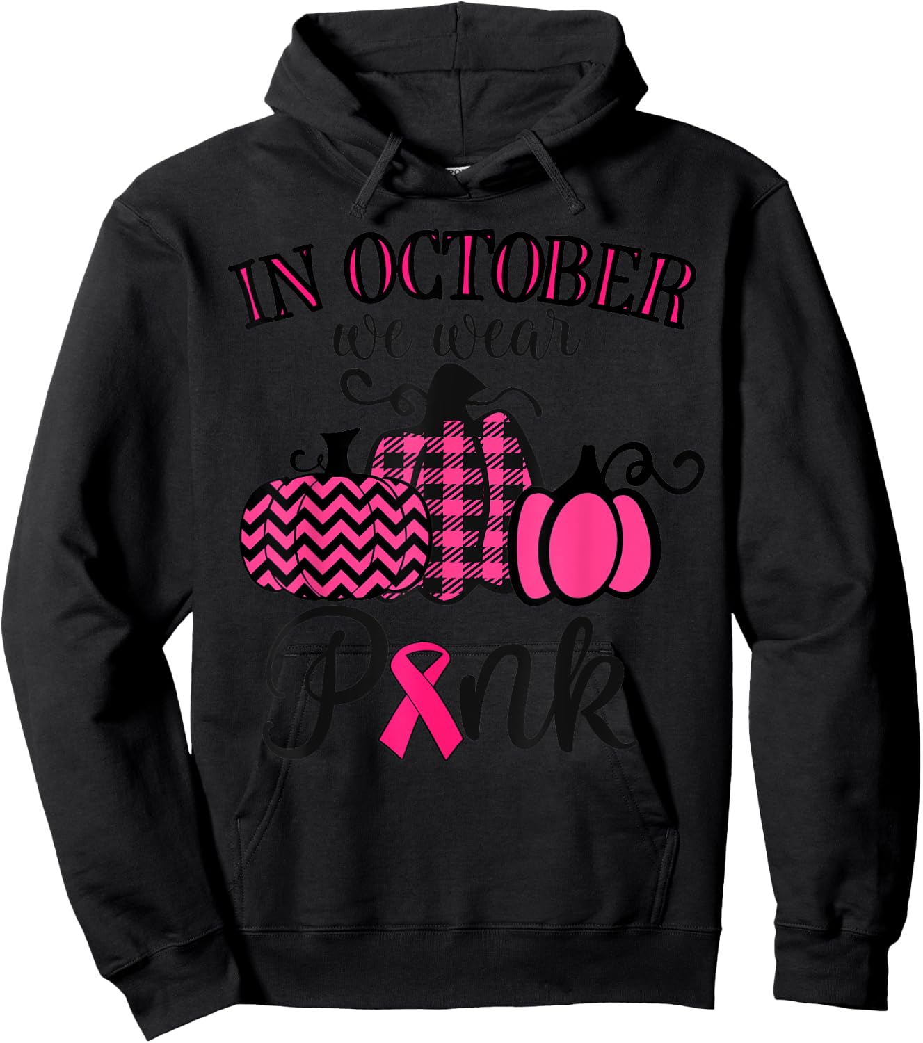 In October We Wear Pink Thanksgiving Breast Cancer Awareness Hoodie - Hoodie | Black