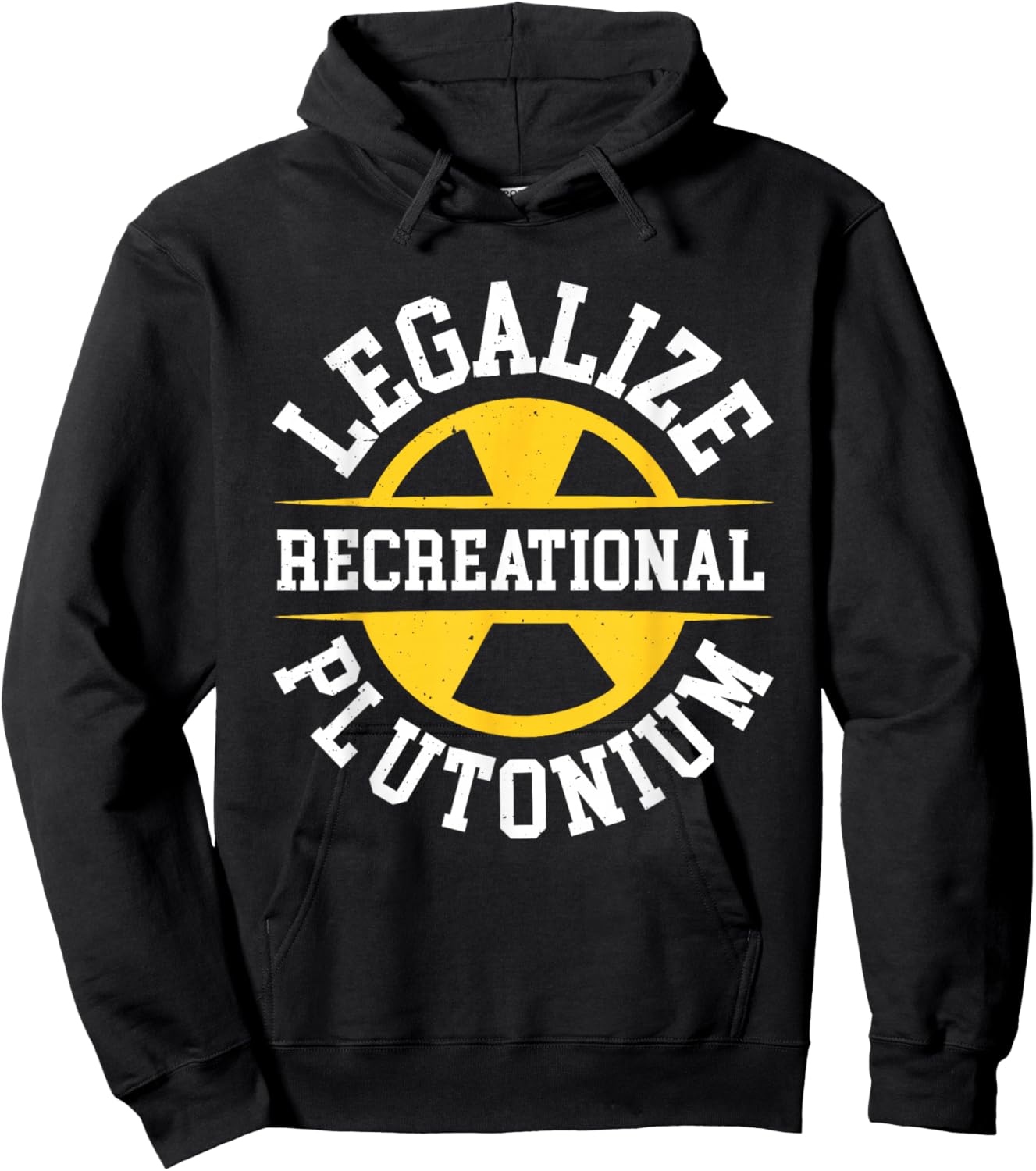 Legalize Recreational Plutonium , Black, S Hoodie - Hoodie | Black