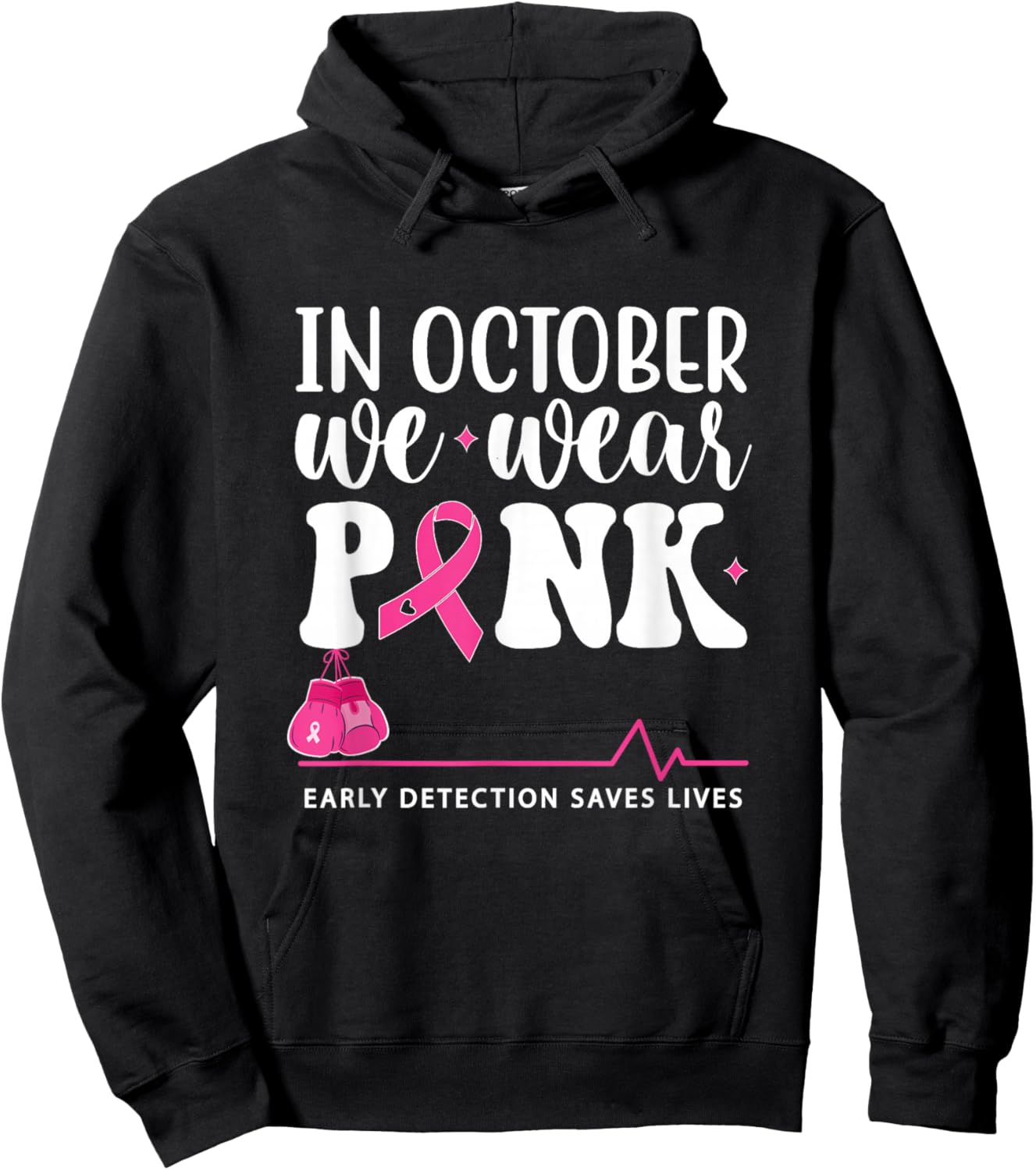 Breast Cancer Awareness In October We Wear Pink Hoodie - Hoodie | Black