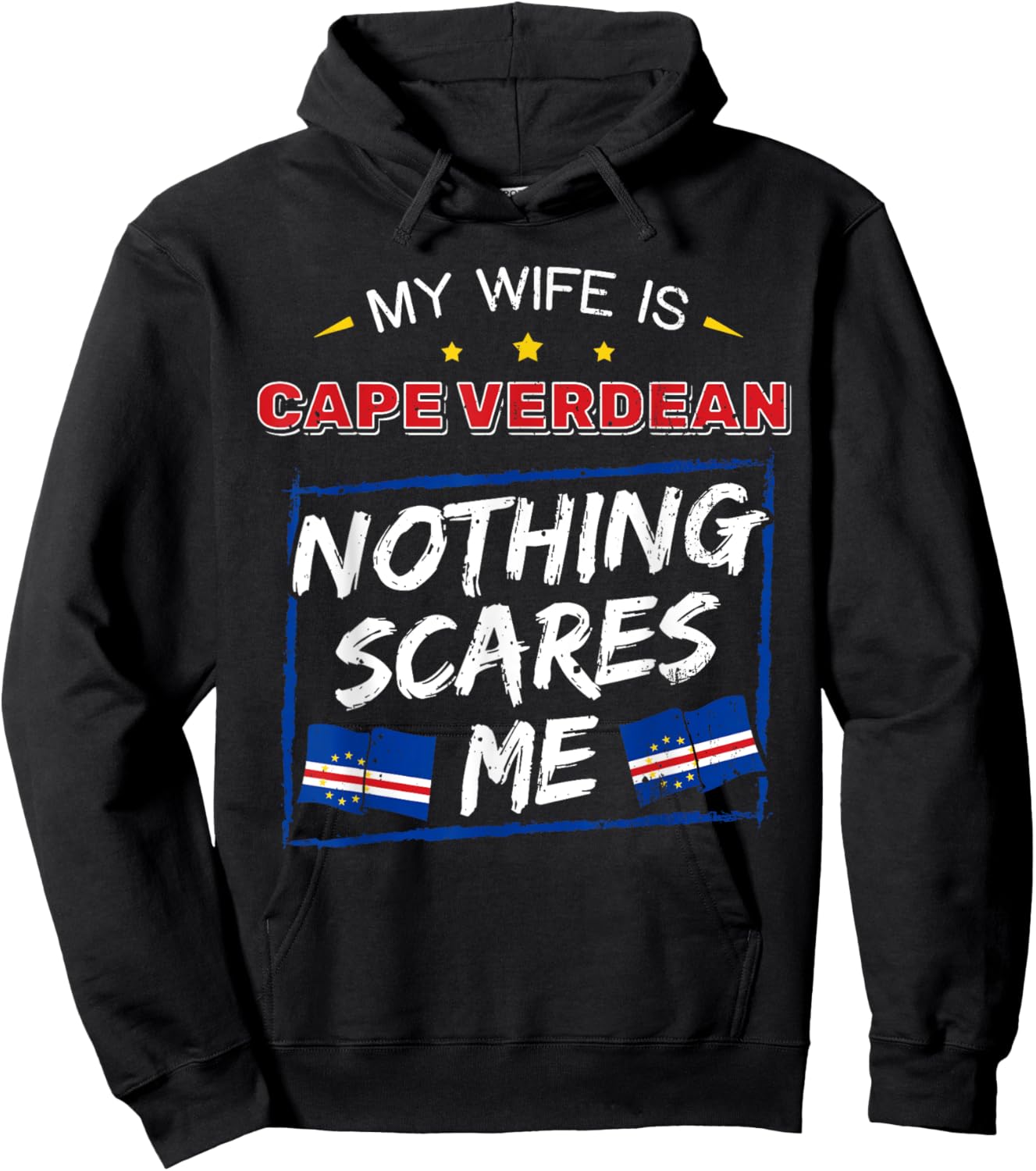 My Wife Is Cape Verdean Republic of Cabo Verde Roots Flag Hoodie - Hoodie | Black