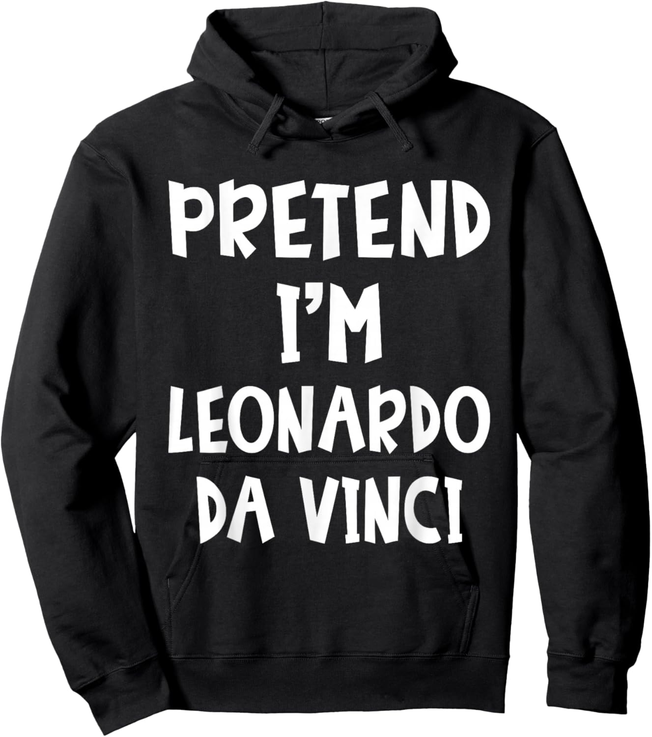 Pretend I'm Leonardo Da Vinci Costume Lazy Easy Halloween Hoodie - Hoodie | Black
