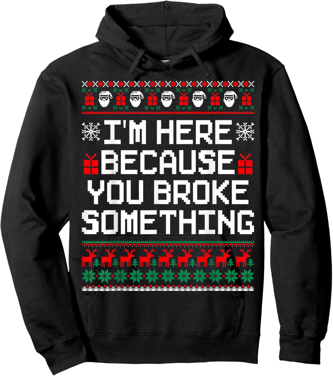 I'm Here Because You Broke Something Mechanic Ugly Xmas Hoodie - Hoodie | Black