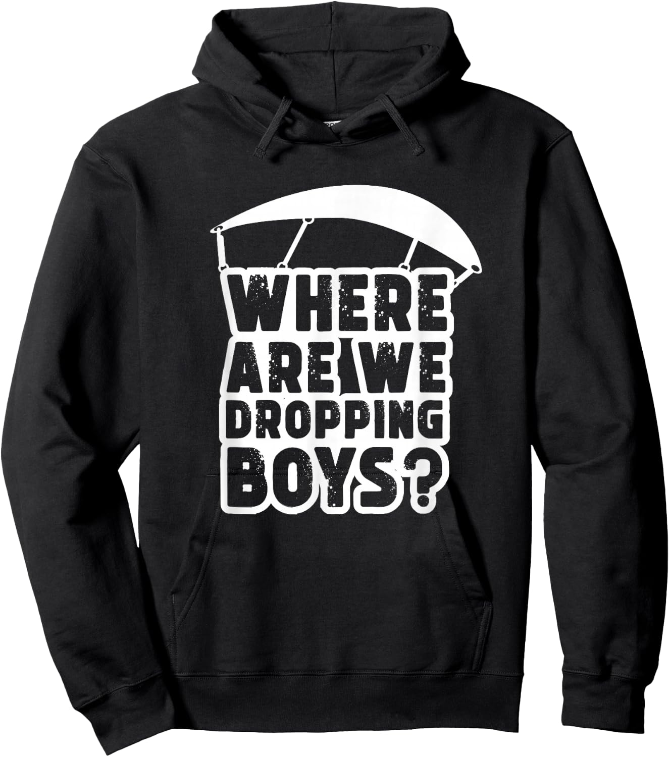 Where Are We Dropping Boys Adult Hoodie - Hoodie | Black