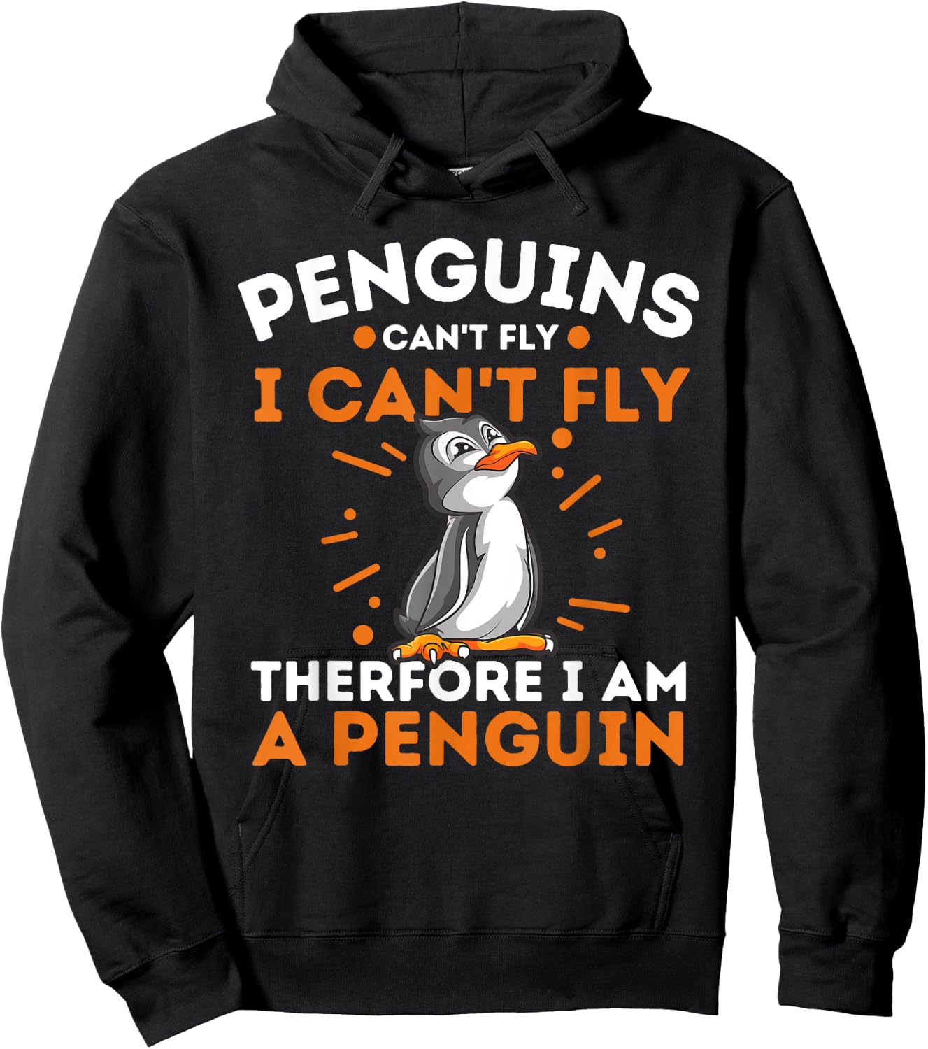 Funny Penguin Lover Shirts Penguins Can't Fly I Can't Fly Therefore I Am A Penguin , Black, Small Hoodie - Hoodie | Black