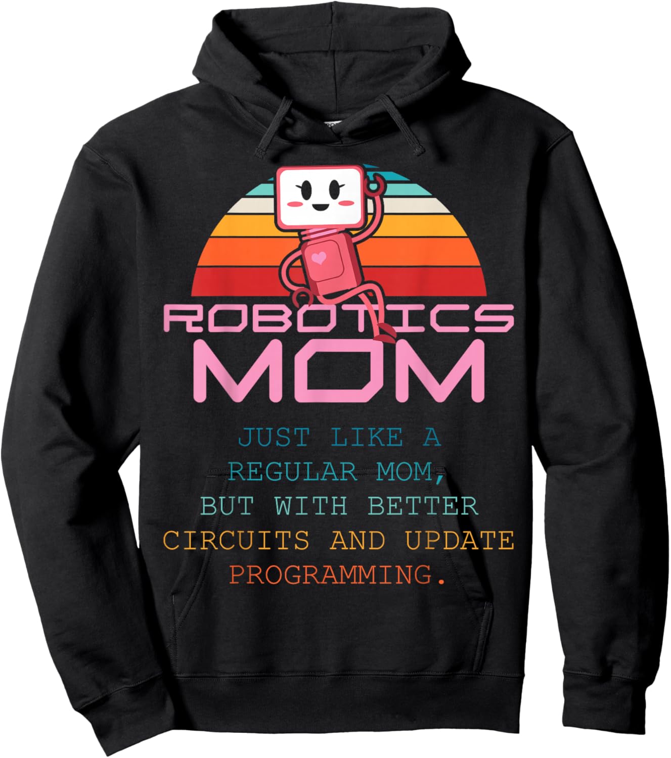 Robotics Mom Women First Robot Technology Robotic Engineer Hoodie - Hoodie | Black