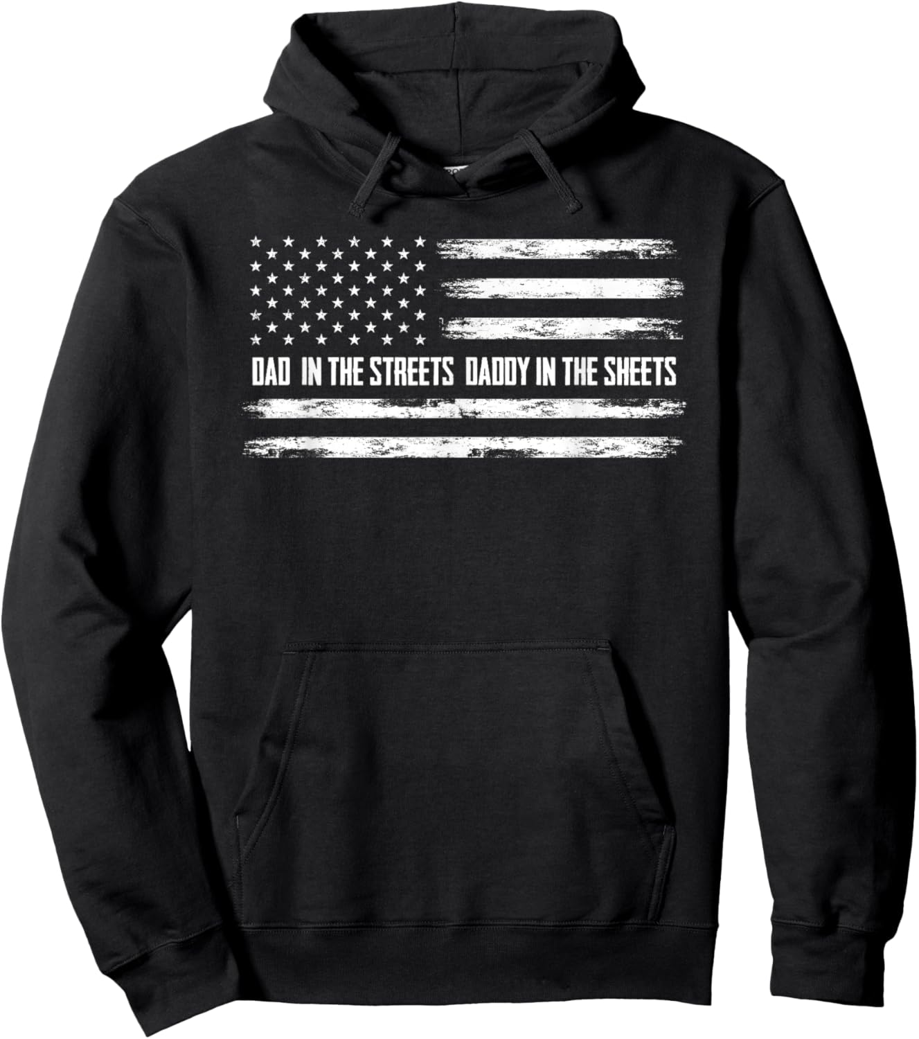 Dad in the Streets Daddy in the Sheets Daddy Hoodie - Hoodie | Black