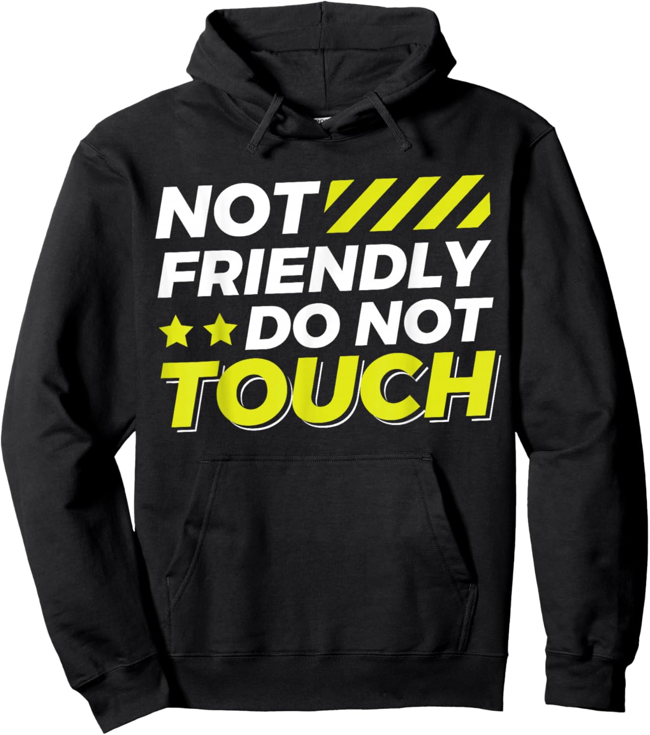 Not Friendly Do Not Touch Hoodie - Hoodie | Black