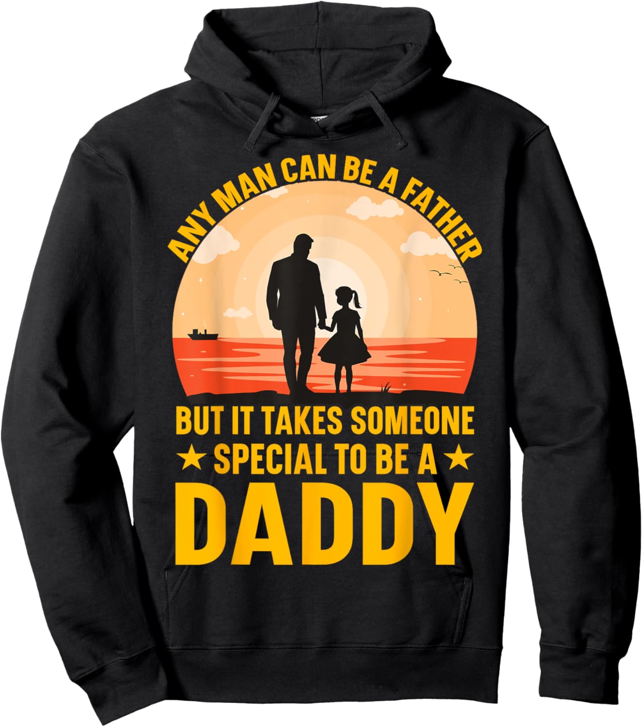 Any Man can be a father but it takes someone special to be a Hoodie - Hoodie | Black