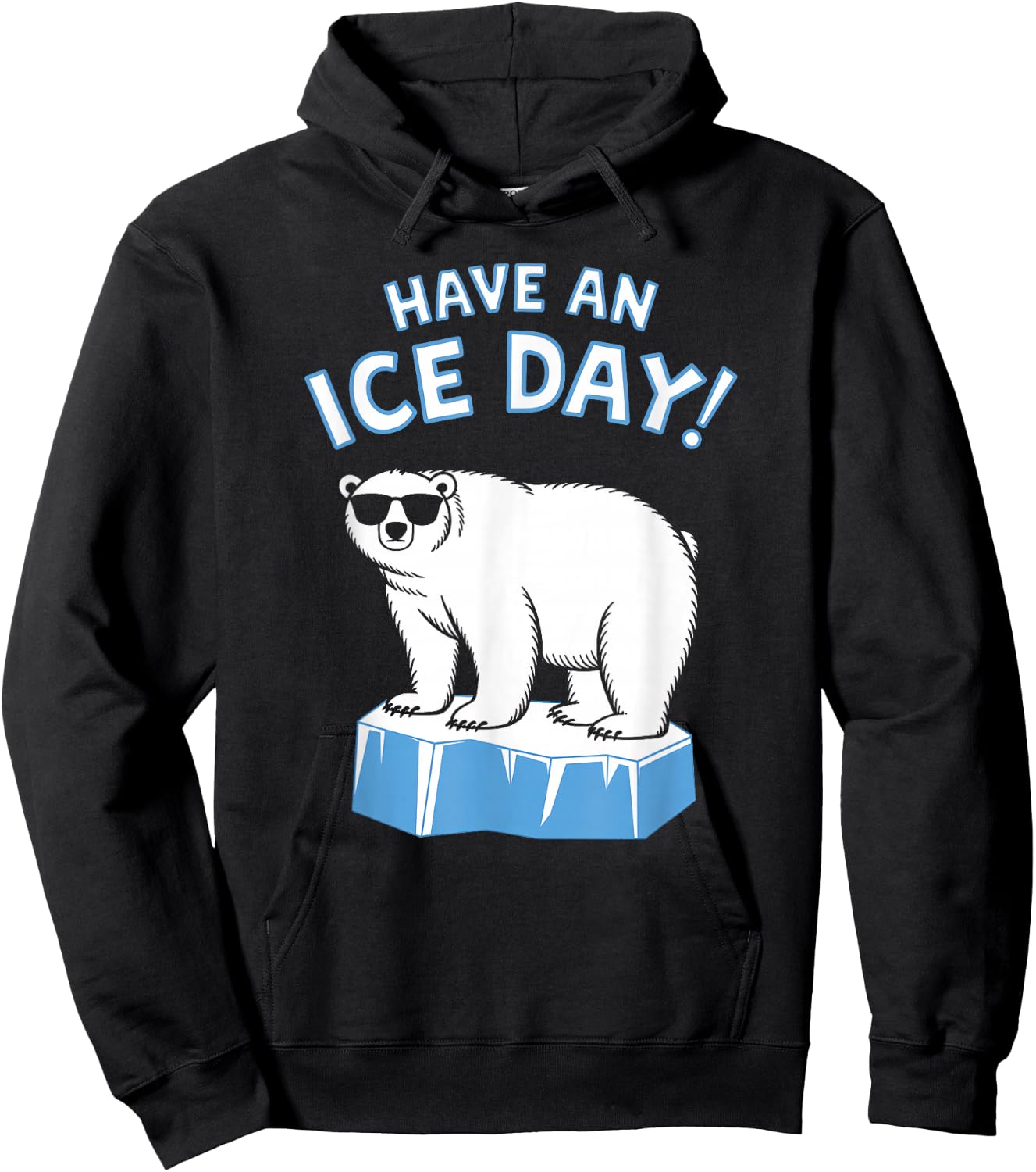 Funny Polar Bear Have An Ice Day Snow Boys Girls Kids Hoodie - Hoodie | Black