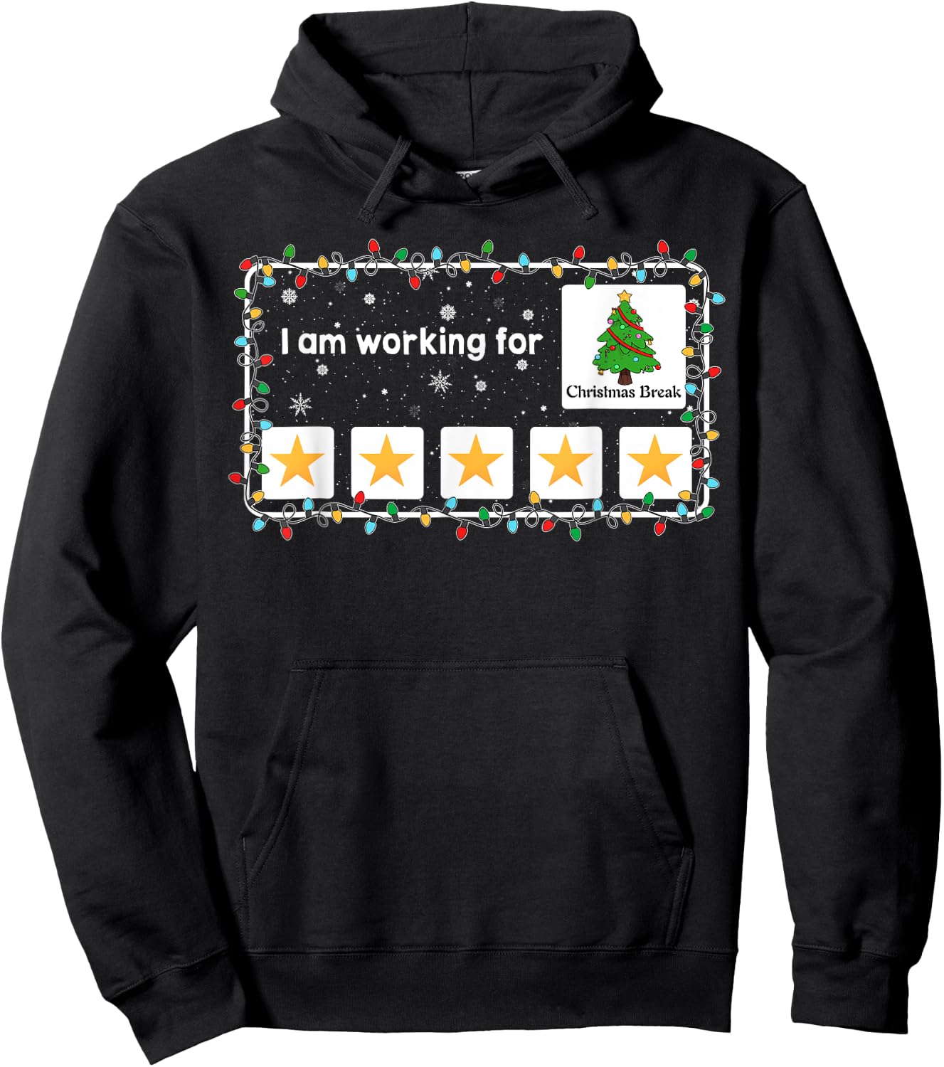 I Am Working For Christmas Break Funny Christmas Tree Hoodie - Hoodie | Black