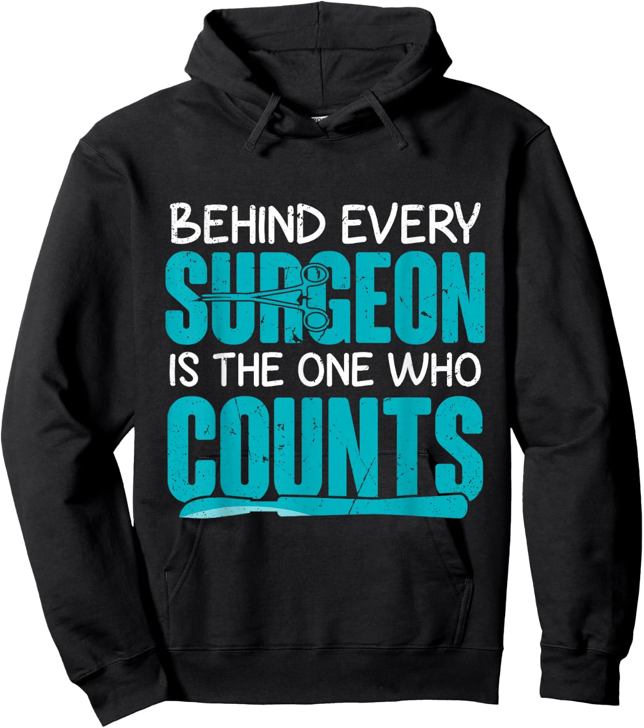 Behind Surgeon Is The One Who Counts Surgical Tech Hoodie - Hoodie | Black
