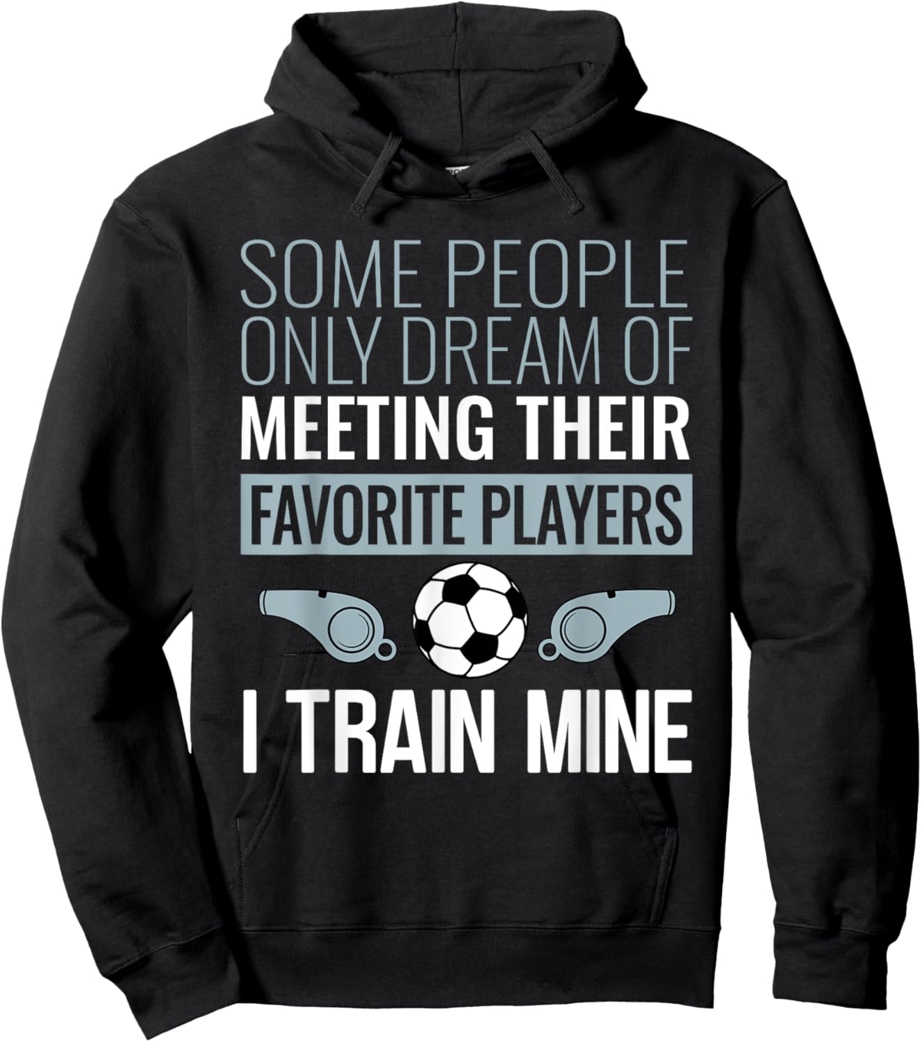 Funny Soccer Coach Trainer Team Sports Lover Gag Outfit Hoodie - Hoodie | Black