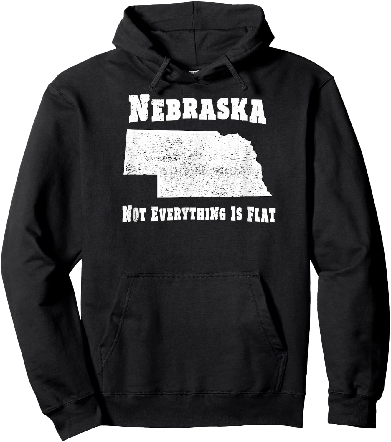 Nebraska Not Everything Is Flat - Funny Hoodie - Hoodie | Black