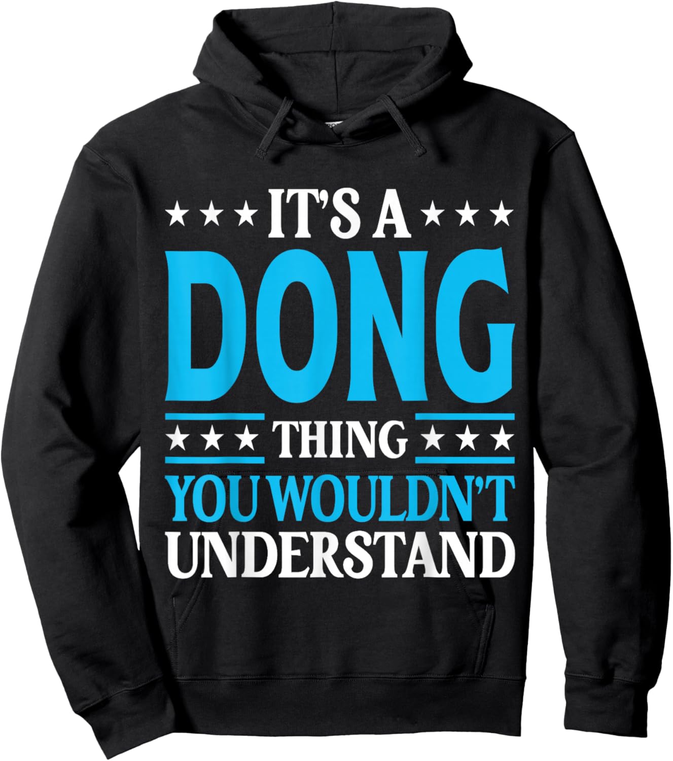 It's A Dong Thing Personal Name Funny Dong Hoodie - Hoodie | Black
