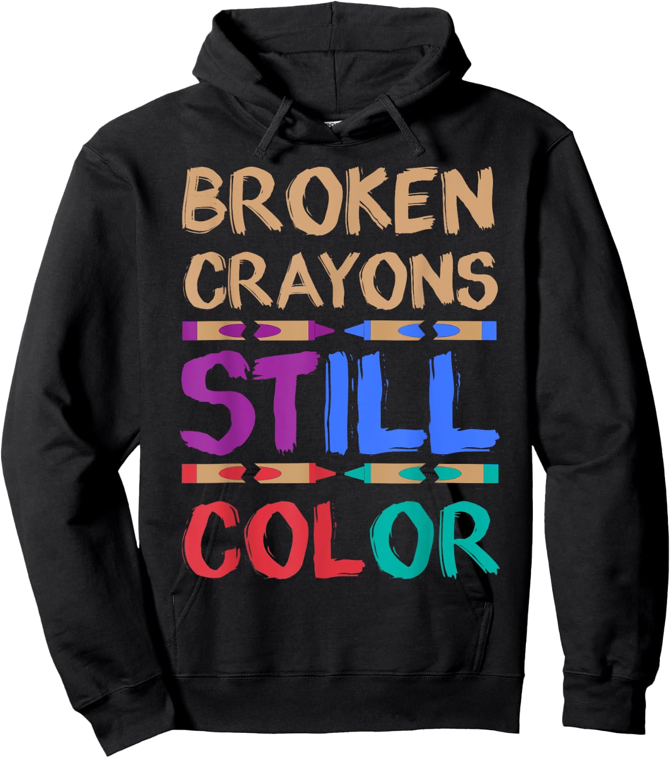 Funny Adult Coloring Book Shirts Broken Crayons Still Color Hoodie - Hoodie | Black