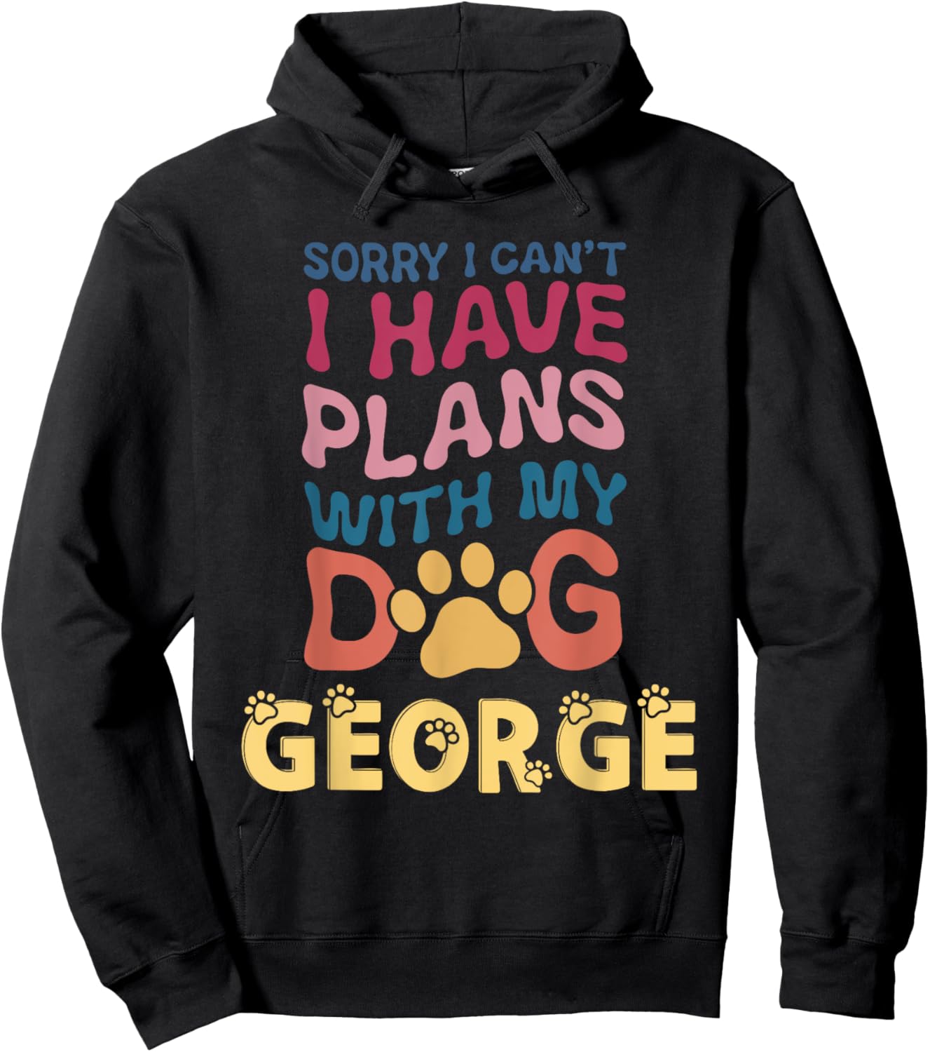 Dog Name George Personalised Gift Busy With My Dog George Men Women Kids Hoodie - Hoodie | Black