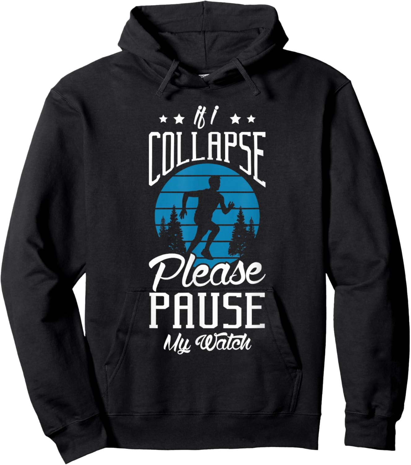 If I collapse please pause my watch Design for a Running Fan Hoodie - Hoodie | Black